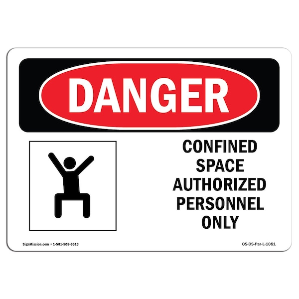 OSHA, Confined Space Authorized Personnel Only, 18in X 12in Rigid Plastic, 18" W, 12" H, Landscape